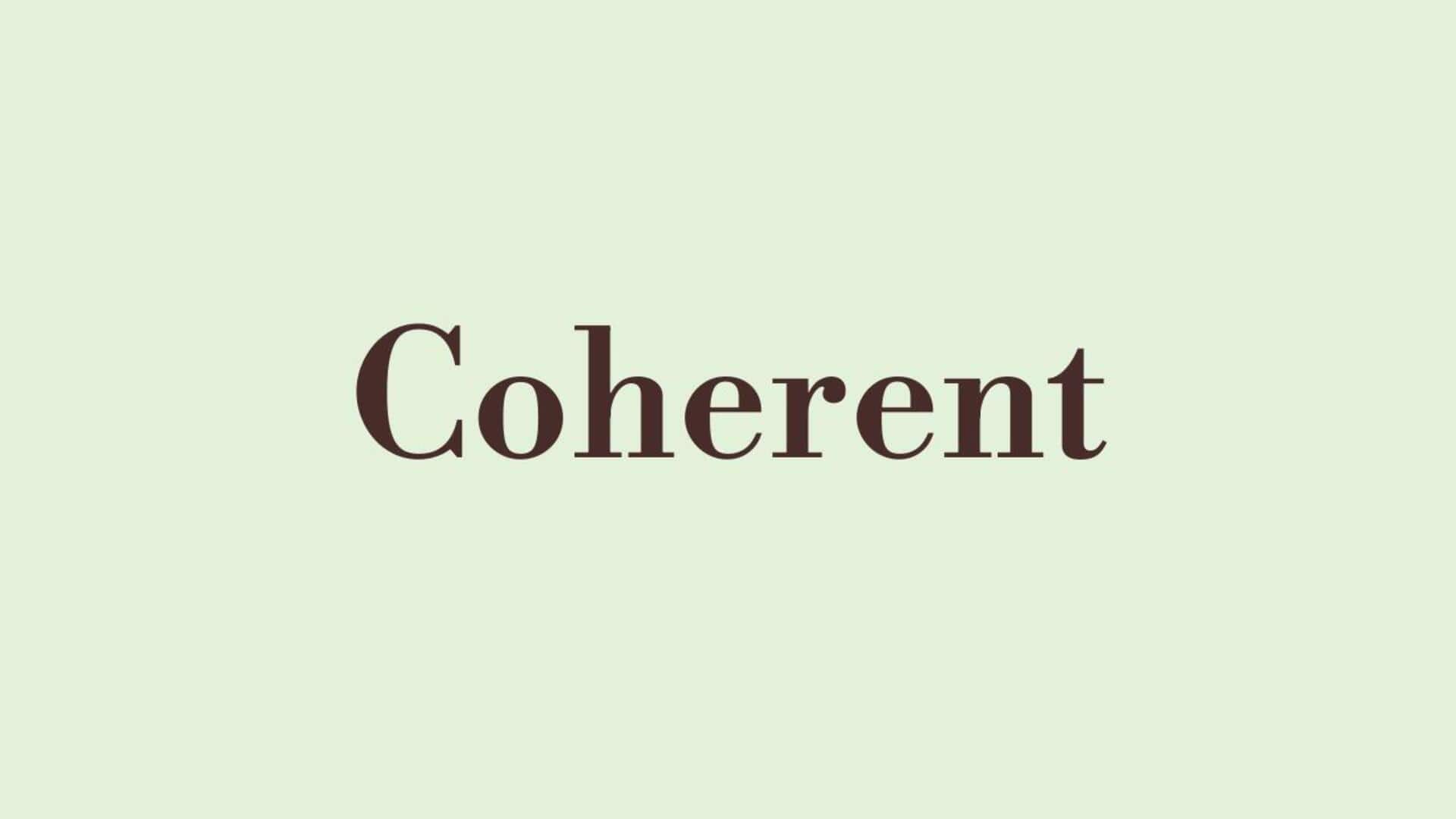 Word of the Day: Coherent Word of the Day: Coherent