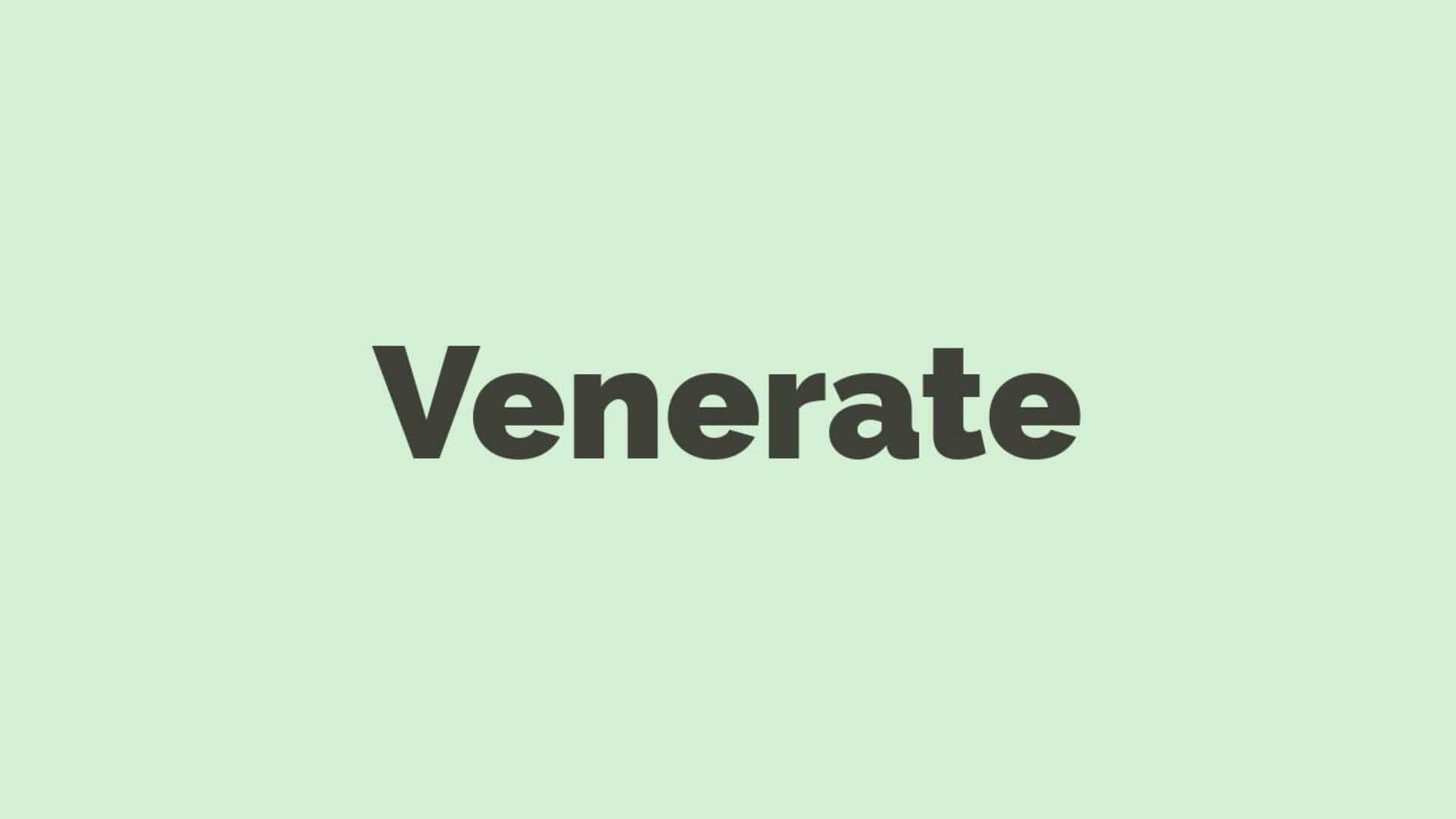 Word of the Day: Venerate