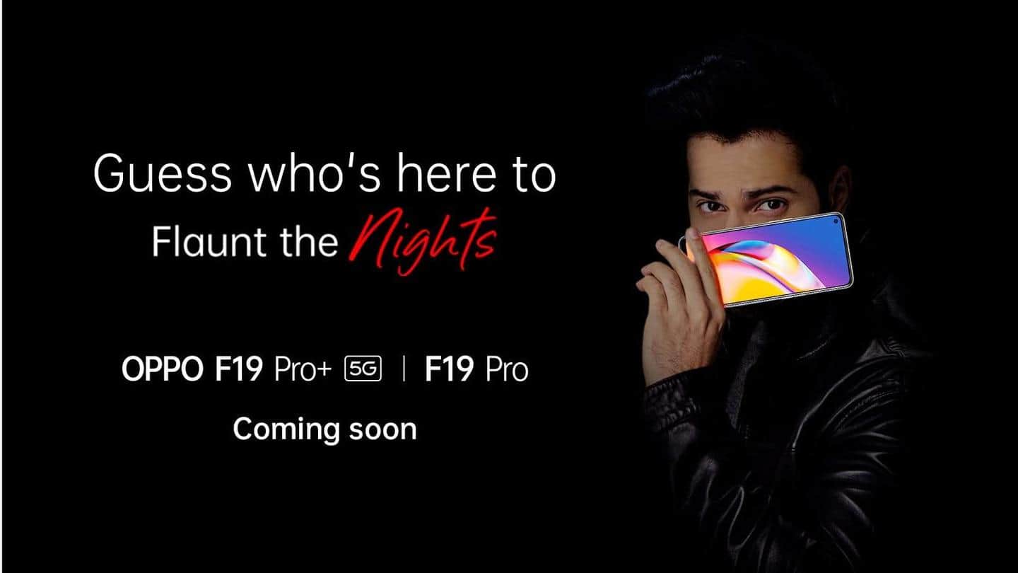 OPPO F19 Pro, Pro+ teased in India; key specifications leaked