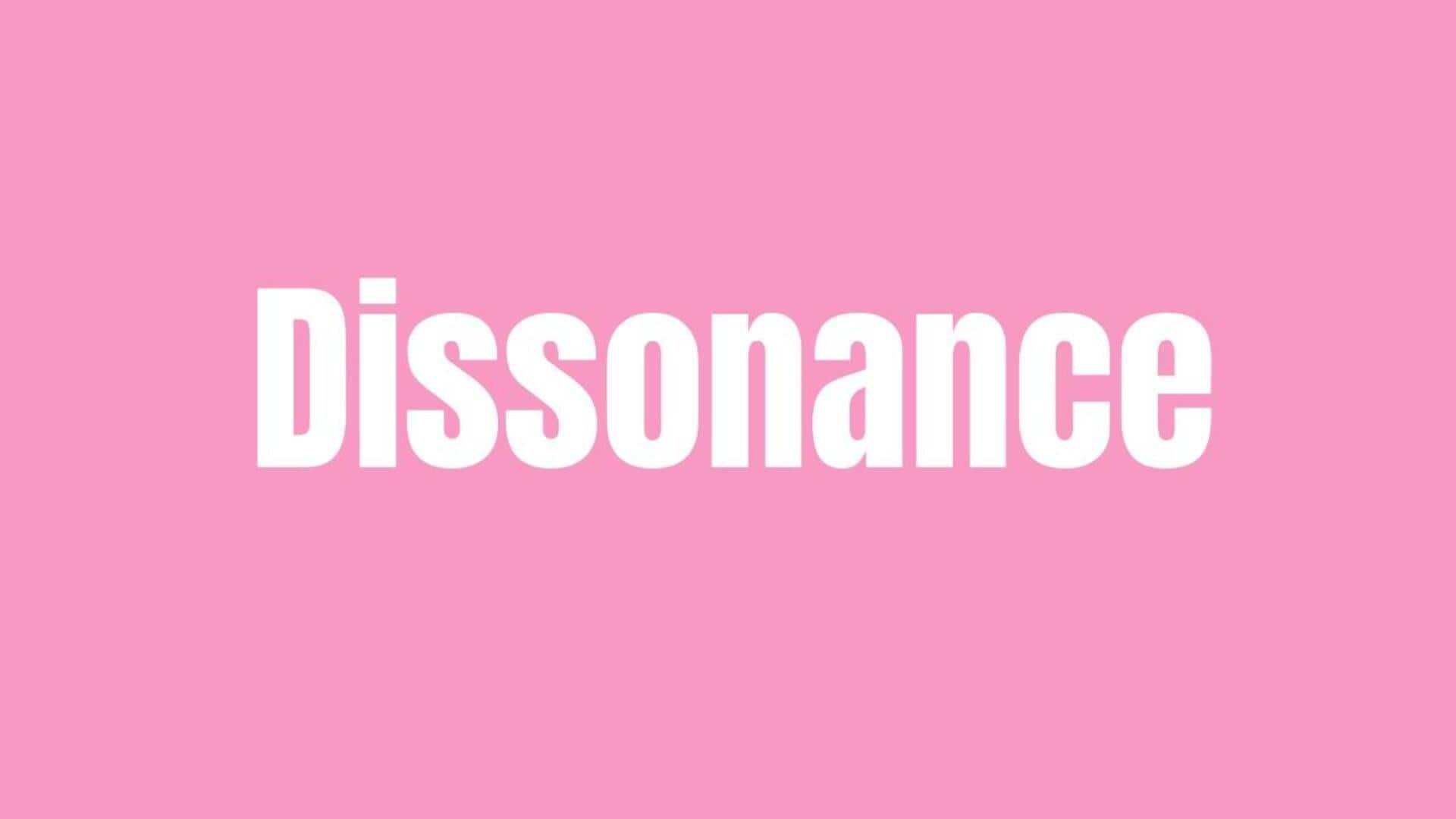 Word of the Day: Dissonance
