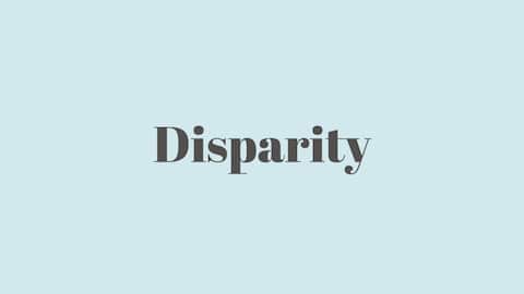 Word of the Day: Disparity