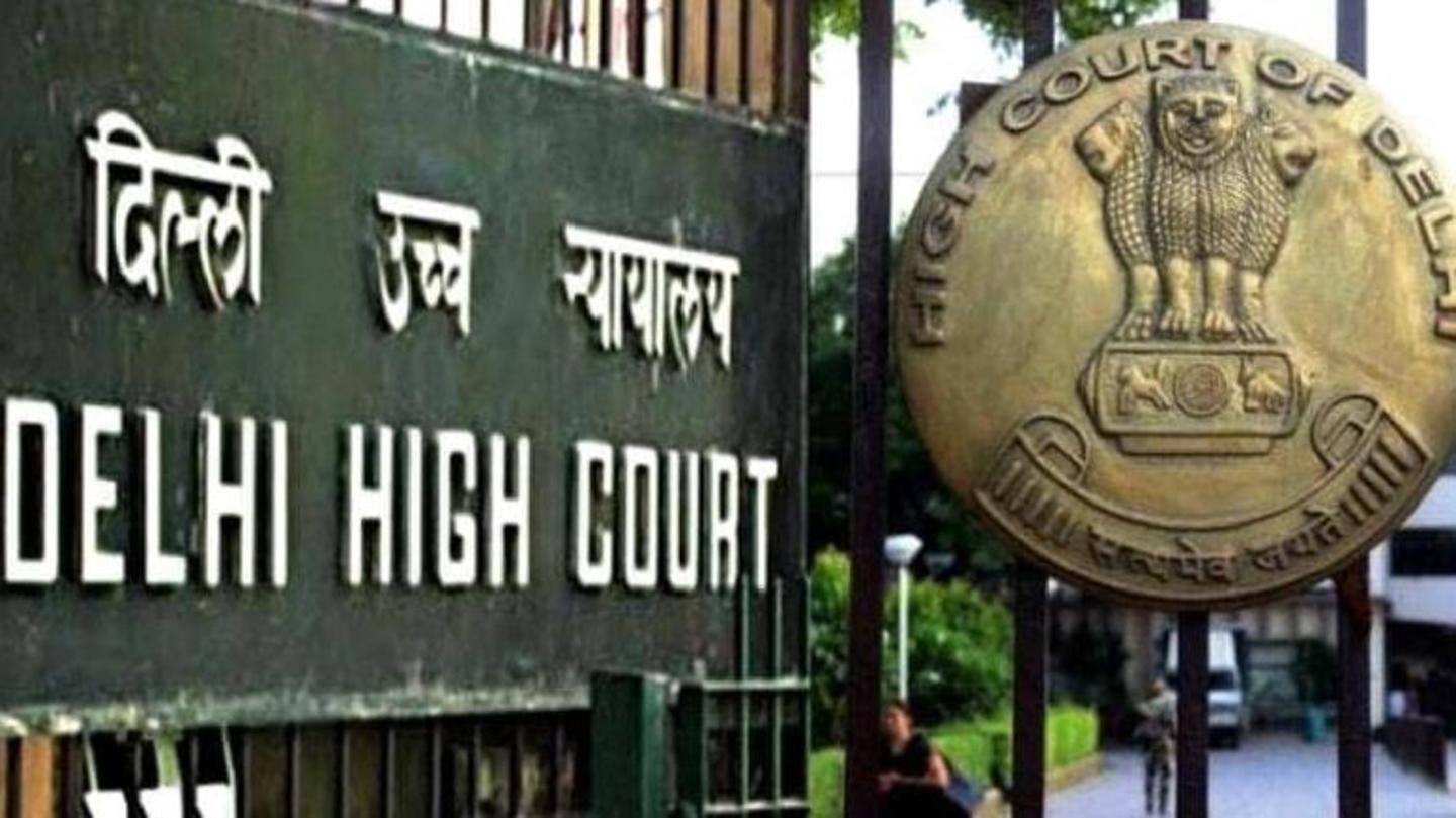 What did the Delhi HC order say? What did the Delhi HC order say?