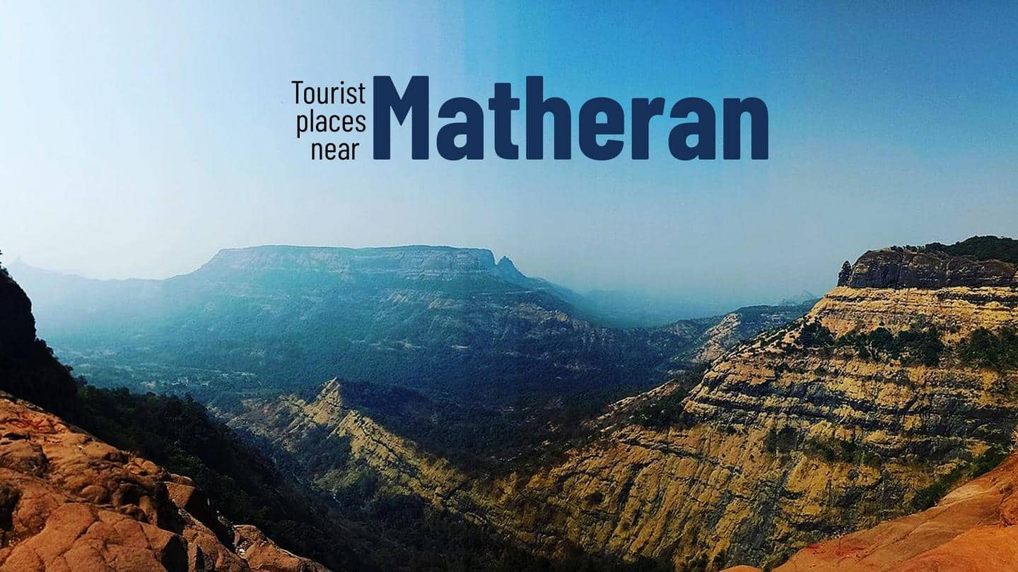 5 must-visit places near Matheran