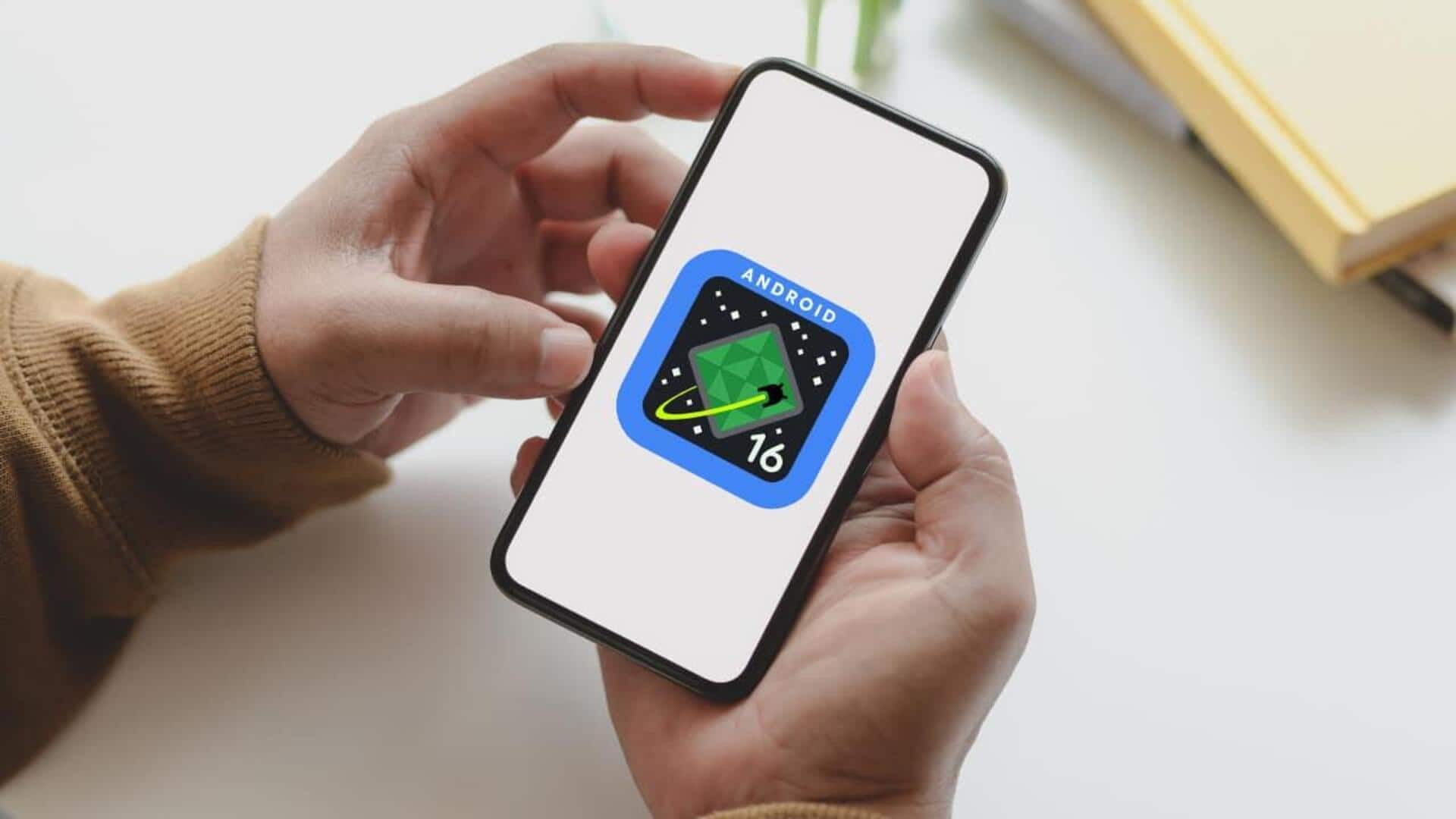 Android 16 stable release lands today—Check eligible smartphones Android 16 stable release lands today—Check eligible smartphones