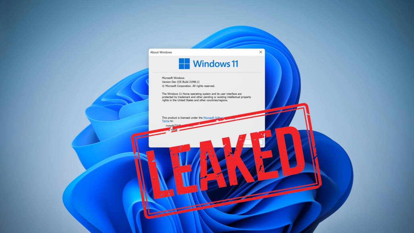 Windows 11 leaked well ahead of June 24 launch Windows 11 leaked well ahead of June 24 launch