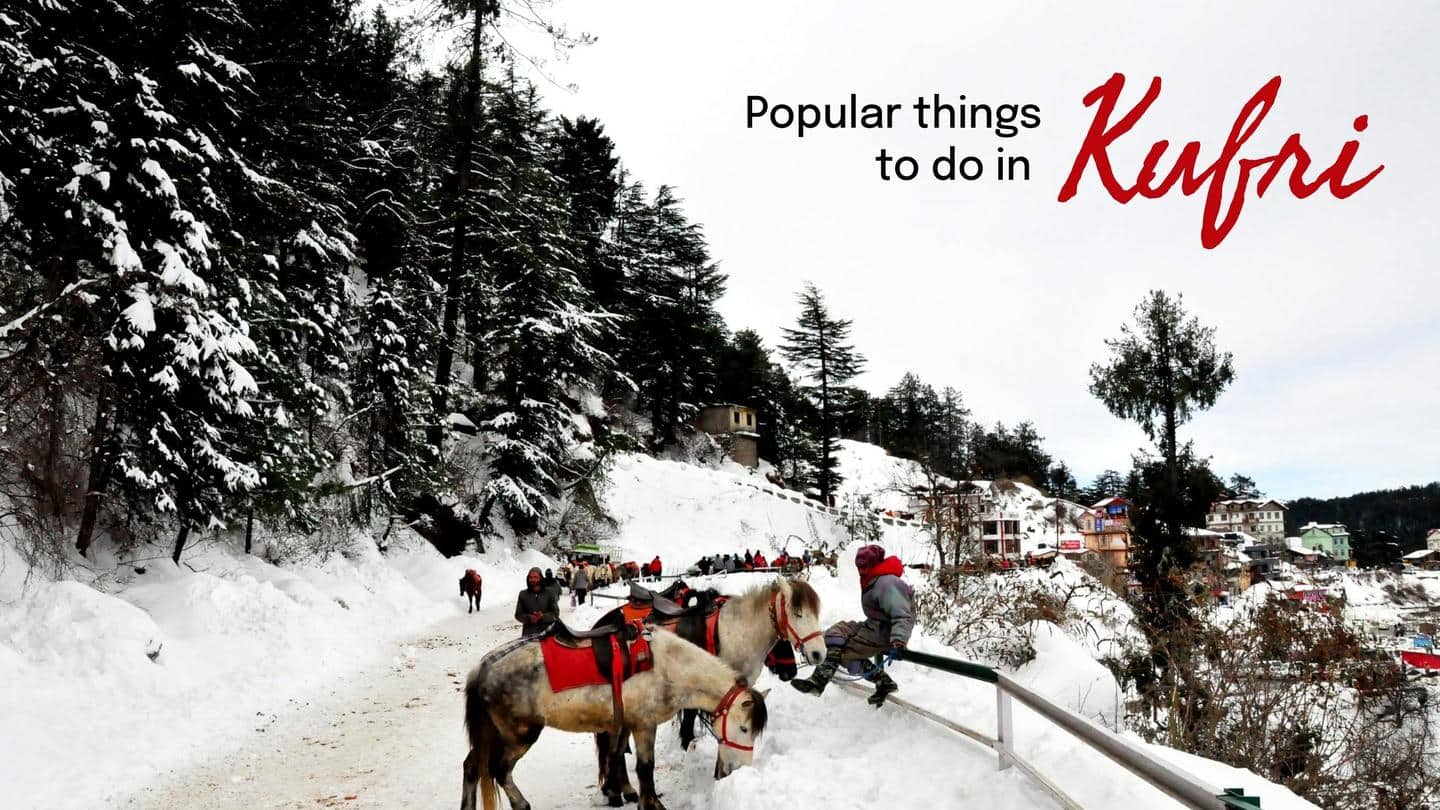 5 popular things to do in Kufri
