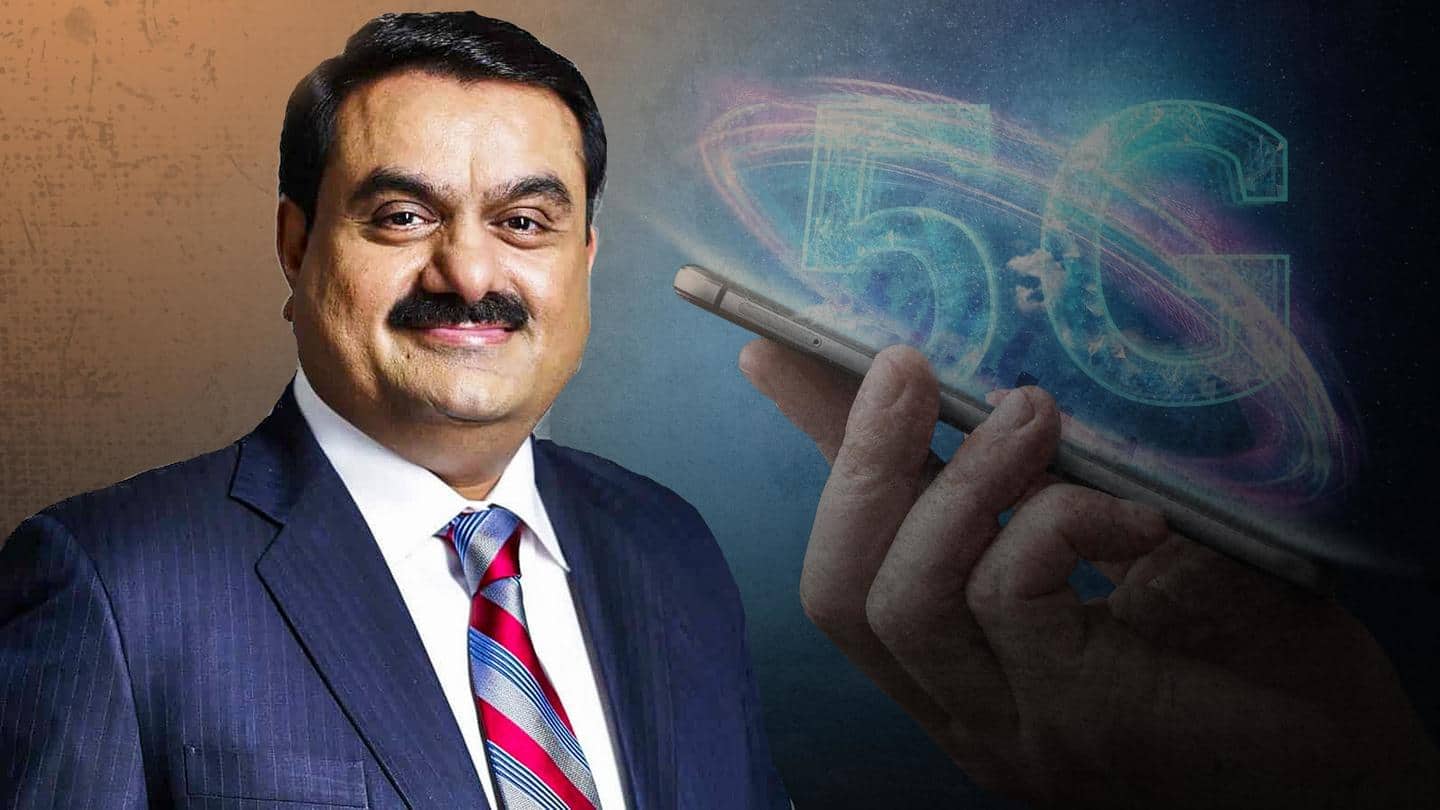 Adani joins 5G race; will compete with Reliance Jio, Airtel