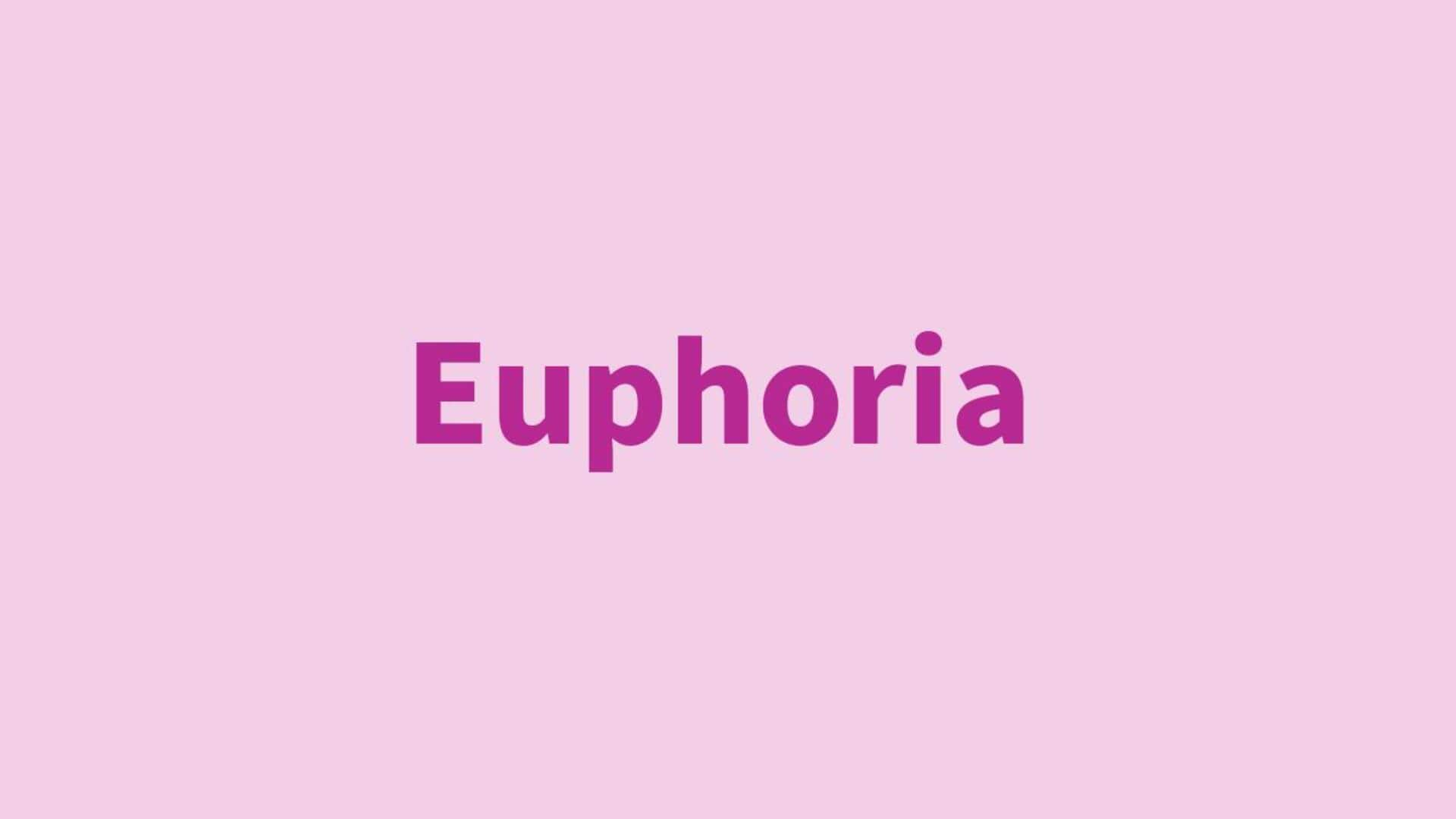 Word of the Day: Euphoria