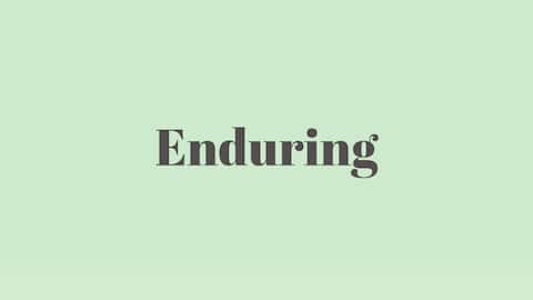 Word of the Day: Enduring