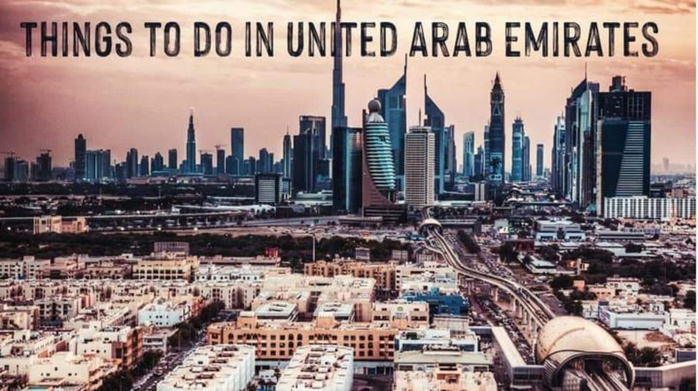 5 Hal Yang Harus Dilakukan Di Uni Emirat Arab