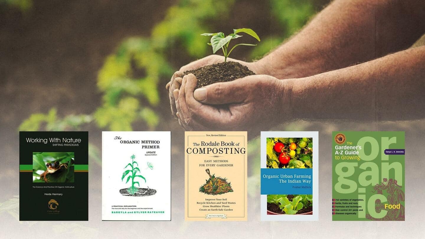 Baca buku-buku ini untuk mempelajari pertanian organik