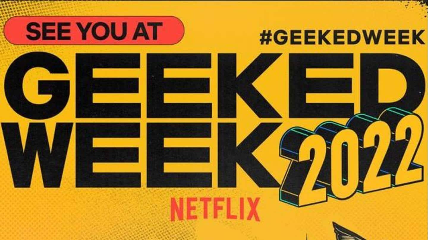 Semua yang perlu Anda ketahui tentang Netflix Geeked Week
