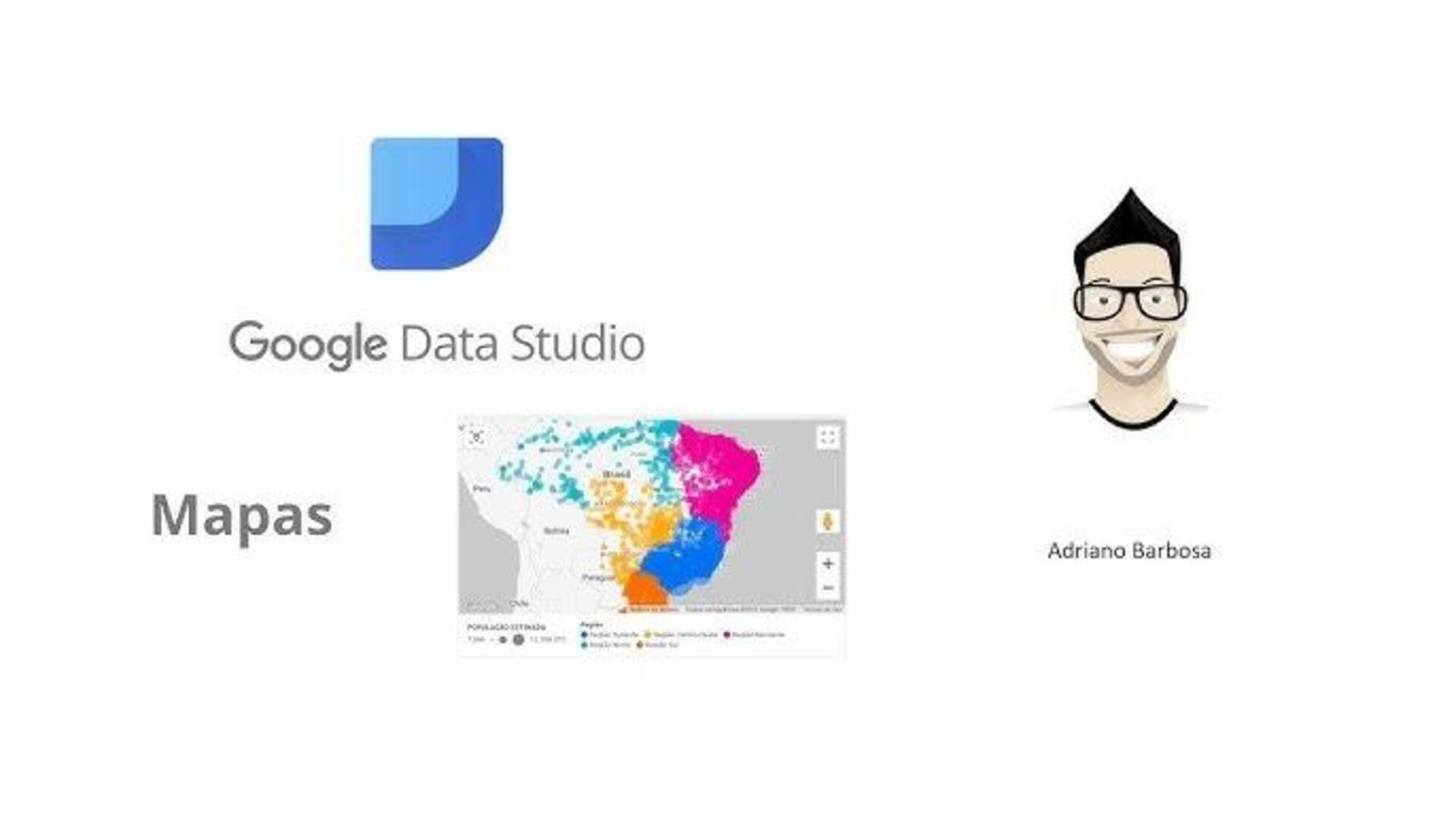 Visualizando Dados Com Google Data Studio