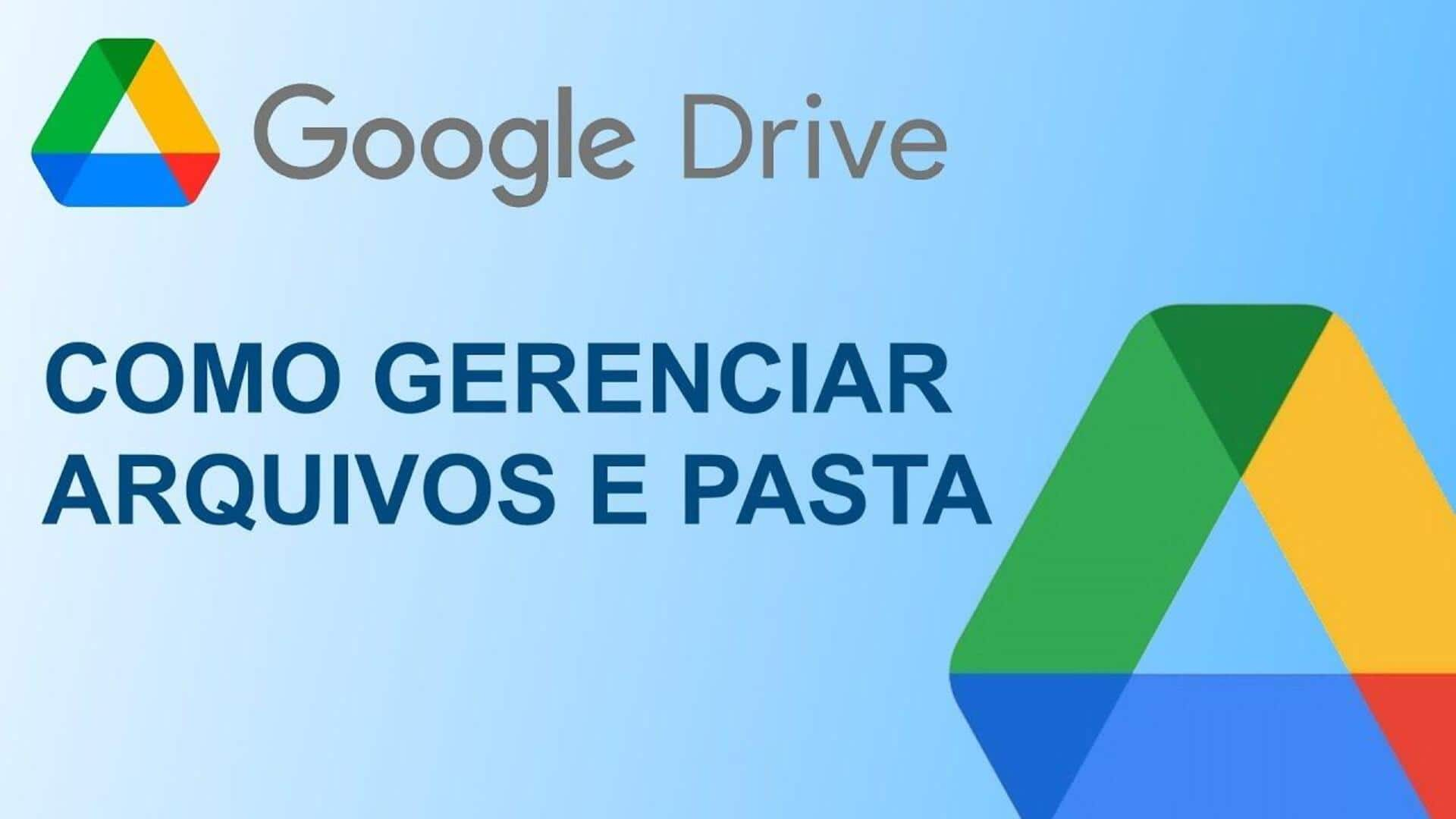 Gerencie Espaço No Google Drive Com Eficiência