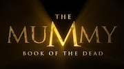 The Mummy 4 படத்தின் அதிகாரப்பூர்வ தலைப்பு வெளியீடு: 'The Mummy: Book of the Dead' அடுத்த ஆண்டு ரிலீஸ்