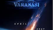 ராஜமௌலி - மகேஷ் பாபுவின் 'வாரணாசி' ரிலீஸ் தேதி இதுதான்! 2027-ல் வெளியாகிறது