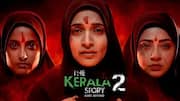 The Kerala Story 2: హైకోర్ట్ తీర్పుతో 'ది కేరళ స్టోరీ 2' రిలీజ్‌కు గ్రీన్ సిగ్నల్!