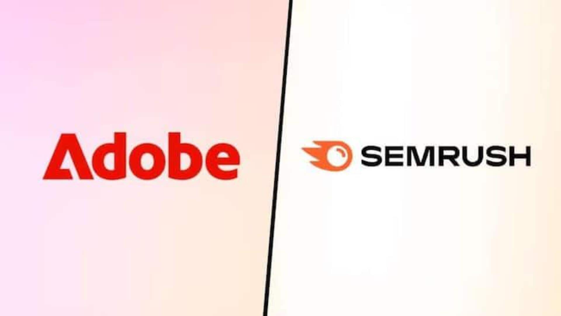 Adobe: AI మార్కెటింగ్‌లో అడోబ్ నెక్ట్స్ లెవెల్: సెమ్‌రష్ SEO టూల్స్ ఇంటిగ్రేషన్ ప్లాన్