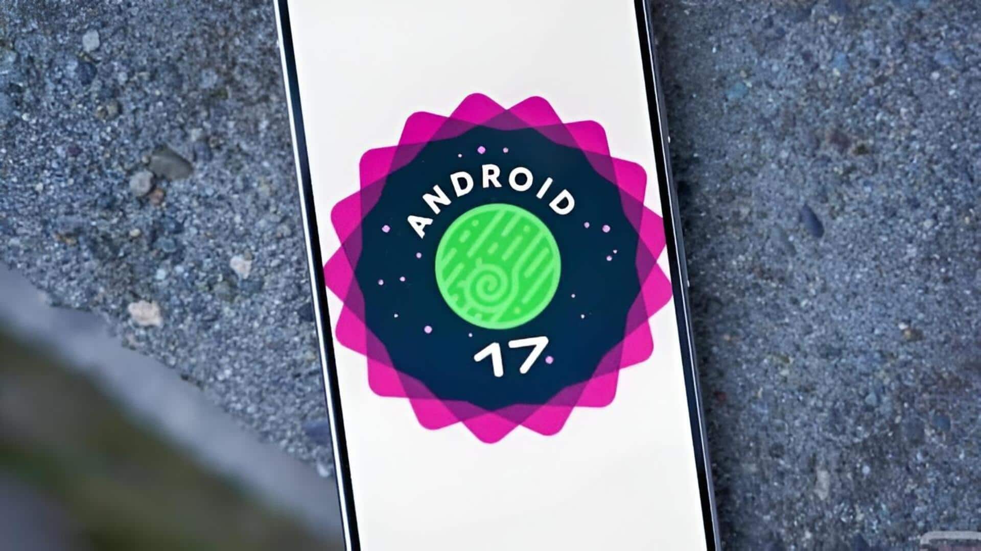 Android 17: ఆండ్రాయిడ్ 17 విడుదల.. ఏఐ ఫీచర్లు, భద్రతా అప్‌డేట్లతో గూగుల్ కొత్త సంచలనం!