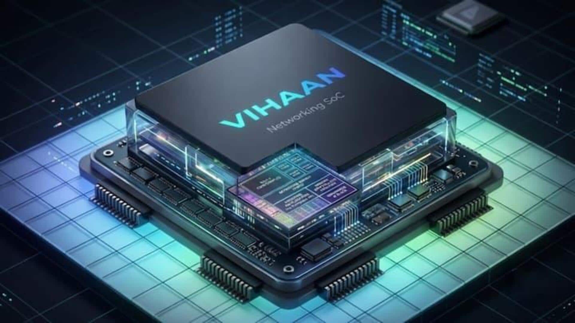 VIHAAN: దేశీయంగా రూపొందిన బ్రాడ్‌బ్యాండ్ నెట్‌వర్కింగ్ చిప్ 'విహాన్'