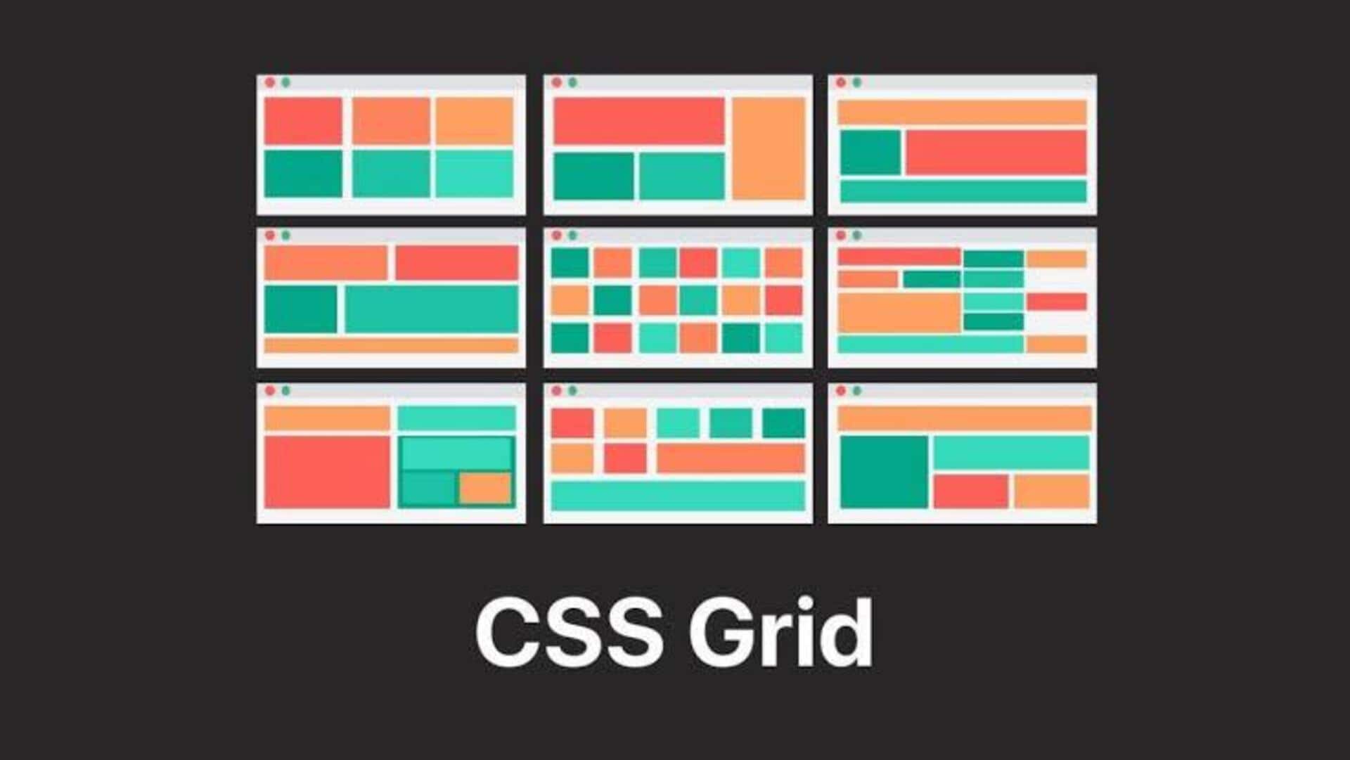 CSS Grid 101: రెస్పాన్సివ్ లేఅవుట్‌లను సులభంగా రూపొందించే టిప్స్ ఇవే!