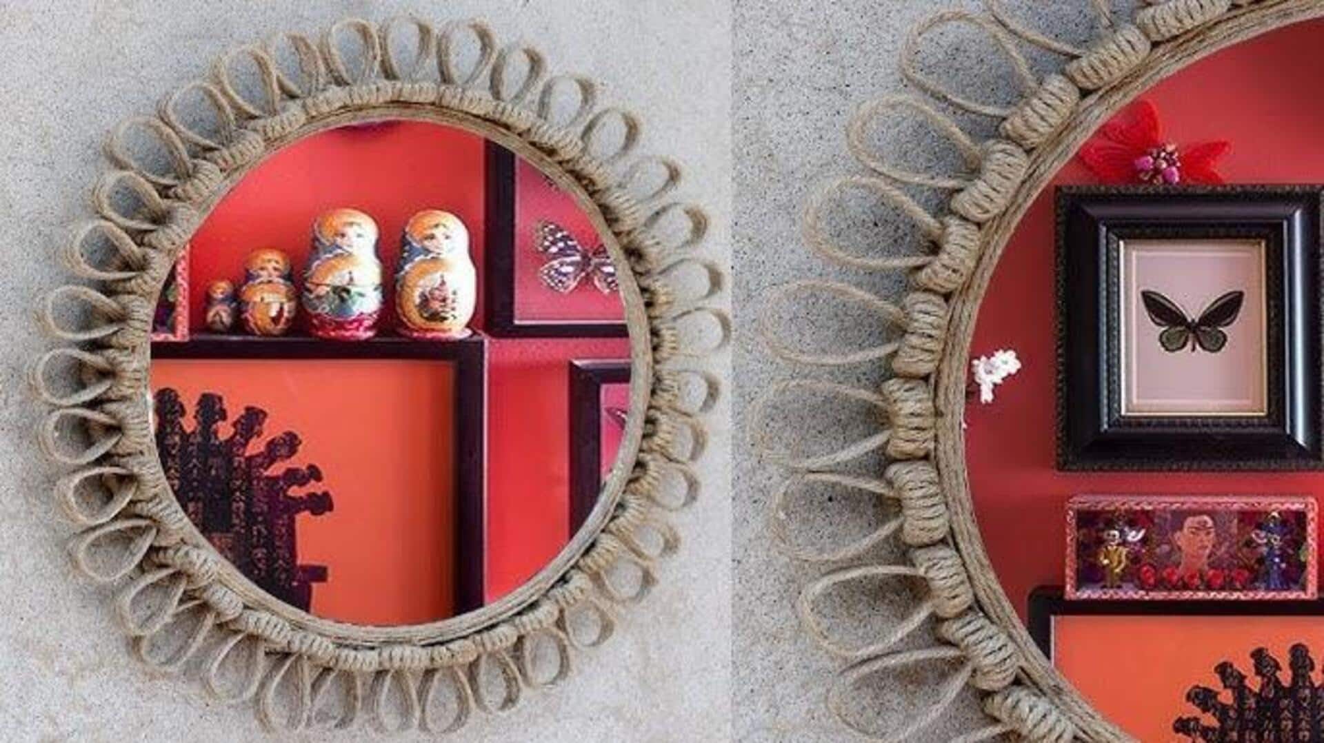 วิธีทำกระจกแต่งบ้านสุดเก๋จากของเหลือใช้ในบ้าน